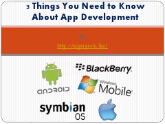 3 Things You Need to Know About App Development